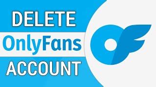 only fans account lschen|How to Delete Your OnlyFans Account